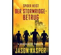 Spider Heist: Der Stormridge-Betrug