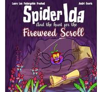 Spider Ida and the Fireweed Scroll: A Montessori Math Adventure - An Introduction to the Golden Beads