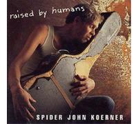 Spider John Koerner Raised By Humans (CD) Album