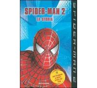 Spider-Man 2. La storia