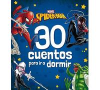 Spider-Man. 30 cuentos para ir a dormir: Recopilatorio de cuentos