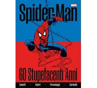 Spider-Man. 60 stupefacenti anni. Ediz. a colori - Licari Fabio, Rizzo Marco