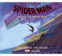 Ramin Zahed Spider-Man: Across the Spider-Verse: The Art of t (Copertina rigida)