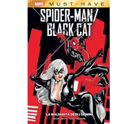 Spider-Man / Black Cat - La Malvagità degli Uomini - Marvel Must Have - Panini