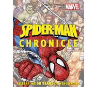 Spider-Man Chronicle: Celebrating 50 Years of Web-Slinging