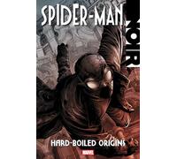 David Hine Fabrice Sapolsky Roger S Spider-Man Noir: Hard-Boiled Ori (Tascabile)