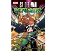 Spider-man Octo-girl 3: Octo-Girl, Vol. 3: Volume 3