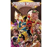 Spider-Man & Wolverine Vol. 2: Life & Death Choices