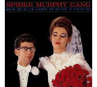 SPIDER MURPHY GANG - Sch-Bum ('S Leb'n is wiar a Traum) / Moni Moni Moni / 1 C 006-1469807
