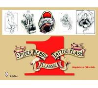 Spider Webb Spider Webb's Classic Tattoo Flash (Volume 1) (Tascabile)