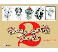 Spider Webb Spider Webb's Classic Tattoo Flash (Volume 2) (Tascabile)