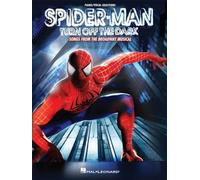 Spiderman Turn Off the Dark: Songs from the Broadway Musical