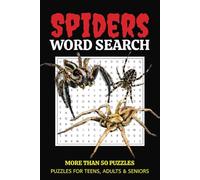 Spiders Word Search: Word Search Book About Spiders, Arachnids, Spinners, Daddy Longlegs, and More. 6 x 9 inches, 110 pages, More Than 50 Puzzles . . ... your critical and analytical thinking skills.