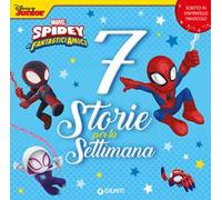 Spidey e i suoi fantastici amici. 7 storie per la settimana. Ediz. a colori