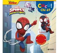 Spidey e i suoi fantastici amici. Cucù! Chi è? Ediz. a colori
