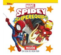 Spidey y su superequipo. Misión en casa de Iron Man: Cuento