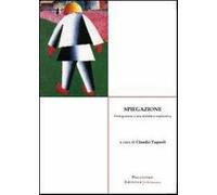 Spiegazione. Prolegomeni a una didattica esplicativa