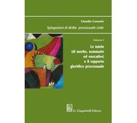 Spiegazioni di diritto processuale civile. Vol. 1: Le tutele (di