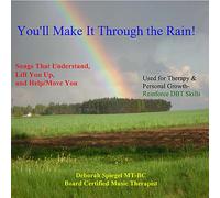 Spiegel, Deborah Mt-Bc - You'll Make It Through The Rain!