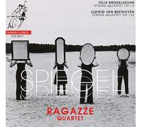 Spiegel/ Mendelssohn/ Ragazze Quartet - String Quartets