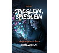 Spieglein, Spieglein: Das erste Abenteuer von NEXUS-5: 1