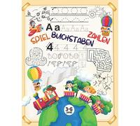 Spiel - Buchstaben - Zahlen: Buchstaben und Zahlen Schreiben Lernen für Kinder 3-6 Jahre mit Cooler Rätselspaß: Finde den Fehler, Labyrinthe, Punkt zu Punkt und Färbung.....