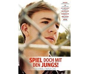 Spiel doch mit den Jungs - Schwule Kurzfilme