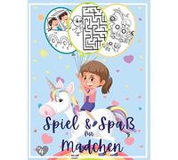 Spiel & Spaß für Mädchen: Cooler Rätselspaß für Mädchen ab 4, Finde den Fehler, Labyrinthe, Punkt zu Punkt und Färbung.