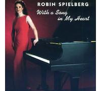 Spielberg, Robin - With a Song In My Heart