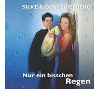 Spielberg,Silke & Dirk - Nur Ein Bisschen Regen