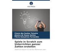 Spiele in Scratch zum Unterrichten ganzer Zahlen erstellen: Didaktische Sequenz für das Fach Mathematik-Labor