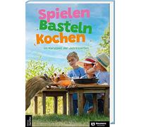 SPIELEN BASTELN KOCHEN: Im Karussell der Jahreszeiten.
