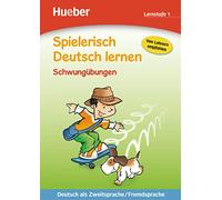 Spielerisch Deutsch lernen. Schwungübungen. Lernstufe 1. Per la Scuola elementare: Deutsch als Zweitsprache / Fremdsprache: Vol. 1