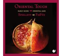 Spielleyt; FisFuz - Oriental Touch - Early Music Meets Oriental Jazz