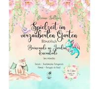Spielzeit im verzauberten Garten: Brincando no Jardim Encantado
