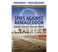 Yossi Melman Dan Raviv Spies Against Armageddon (Tascabile)