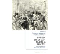 Spies in European Culture, 1815-1914: Representations, Networks, Practices