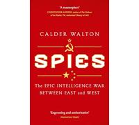 Spies: The epic intelligence war between East and West