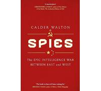 Spies: The long cold war of British, Russian and American intelligence - W...