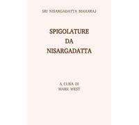 Spigolature da Nisargadatta
