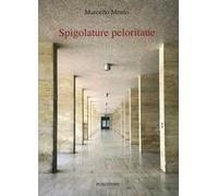 Libri Mento Marcello - Spigolature Peloritane