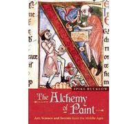 Spike Bucklow The Alchemy of Paint (Tascabile)