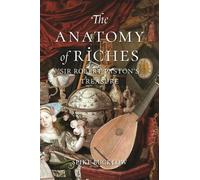 Spike Bucklow The Anatomy of Riches (Copertina rigida)