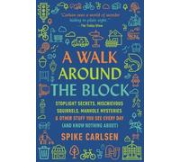 Spike Carlsen A Walk Around the Block (Tascabile)