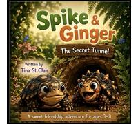 Spike & Ginger: The Secret Tunnel