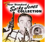 Spike Jones - Not Your Standard Spike Jones Collection