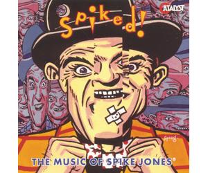 Spike Jones Spiked: The Music Of Spike Jones (CD)