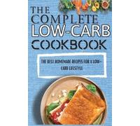 Spike Kimmons The Complete Low-Carb Cookbook (Tascabile)