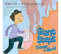 Spike Lee Giant Steps to Change the World (Copertina rigida)
