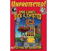 Spike & Mike - Unprotected! Sick & Twisted